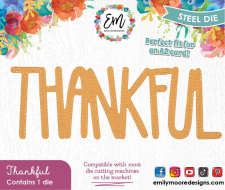 Emily Moore Designs - Thankful Word Die