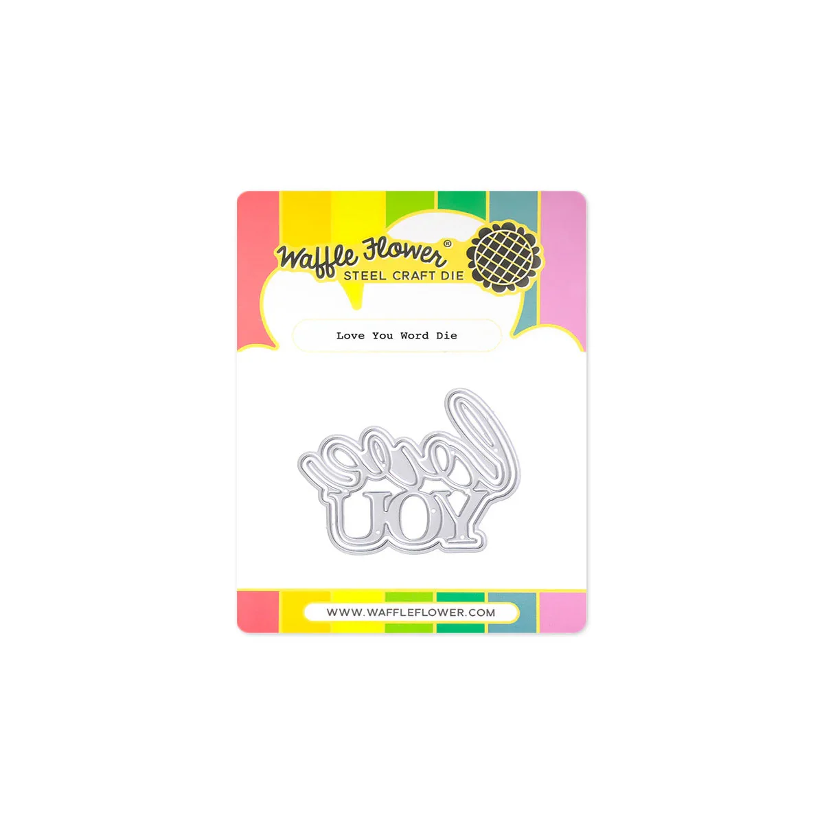 Waffle Flower Crafts- Love You Word Die