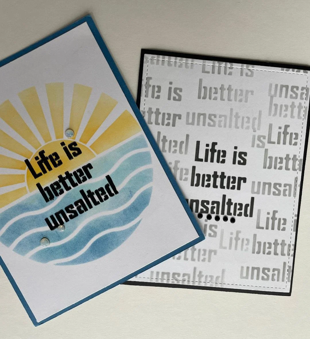 Life is better stencil cards.jpg