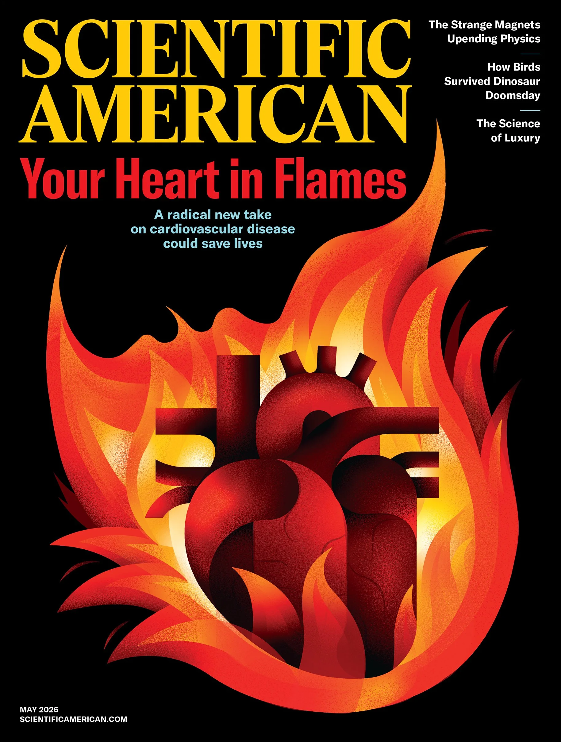  May 2026 issue; Illustration by Maria Corte [alt text: Scientific American Magazine cover featuring an illustration of a heart engulfed in flames.]  
