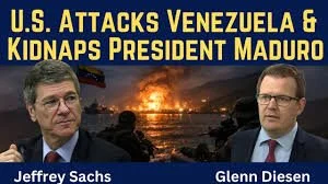 Jeffrey Sachs: U.S. Attacks Venezuela &amp; Kidnaps President Maduro