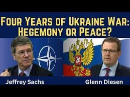 Jeffrey Sachs: Four Years of War in Ukraine - Hegemony or Peace?