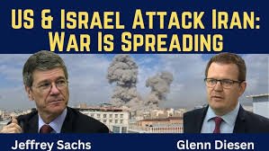 Jeffrey Sachs: US &amp; Israel Attack Iran - War Is Spreading Across the Region
