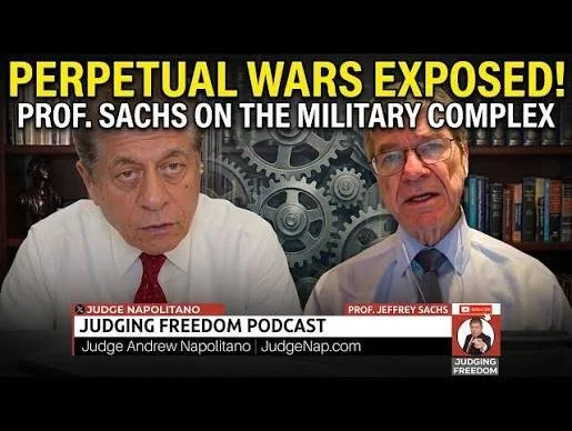 Prof. Jeffrey Sachs : How the Military-Industrial Complex Produces Perpetual War