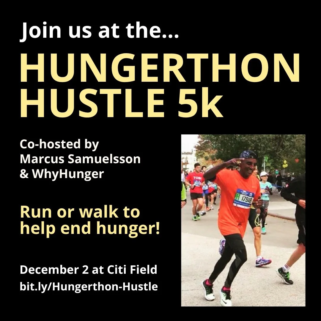 Join @MarcusCooks and @WhyHunger for the Hungerthon Hustle 5k!

Run or walk at Citi Field in New York on December 2 to make an impact and help end hunger. 

🎟️ $20 registration includes a T-shirt 
🏆 Prizes for top fundraisers + fastest times 
💚 Pr