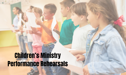 Children's Ministry Easter Rehearsals