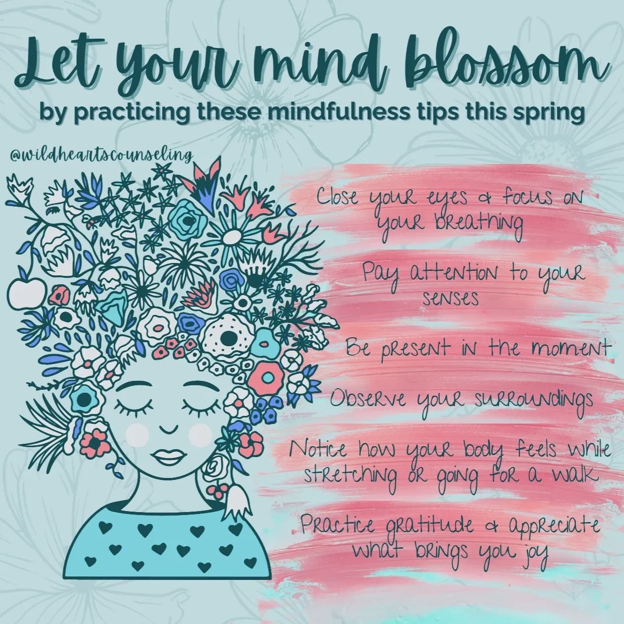 Practicing mindfulness can help us appreciate the beauty of life, focus on the present, and cultivate a sense of calm. 🌸💭
#wildheartscounseling #mindfulness #selfcare #healthymind #healthylife #mentalhealthtips #positivementalhealth #positivelife  