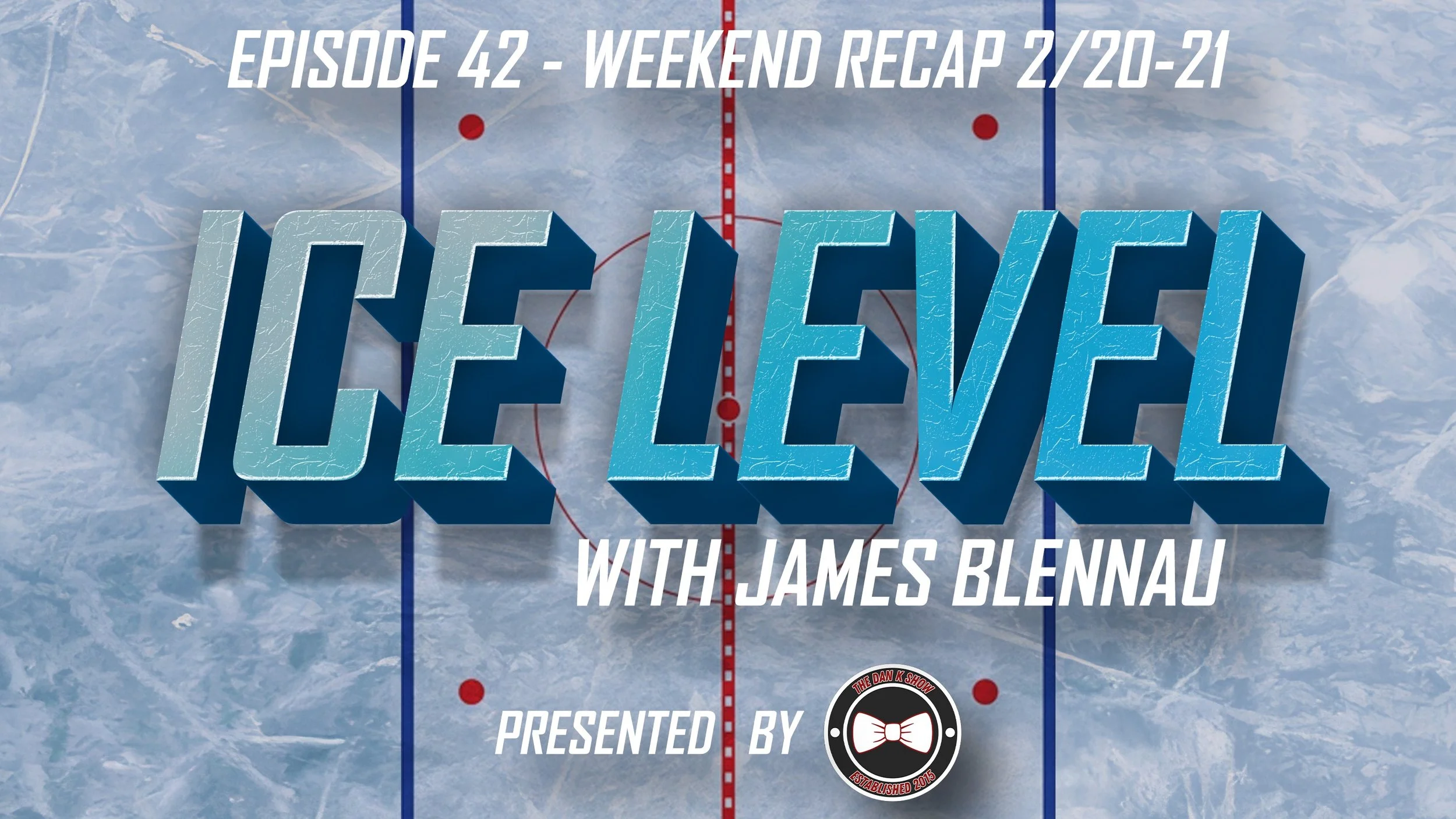 Ice Level Episode 42 - Weekend Recap 2/20-2/21/2026
