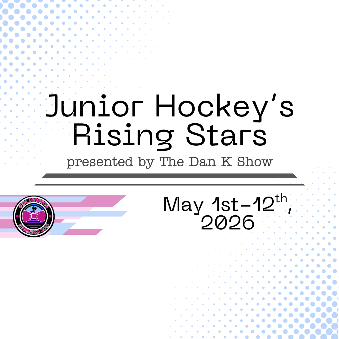 Junior Hockey’s Rising Stars - Junior Hockey's Rising Stars (May 1st-12th)