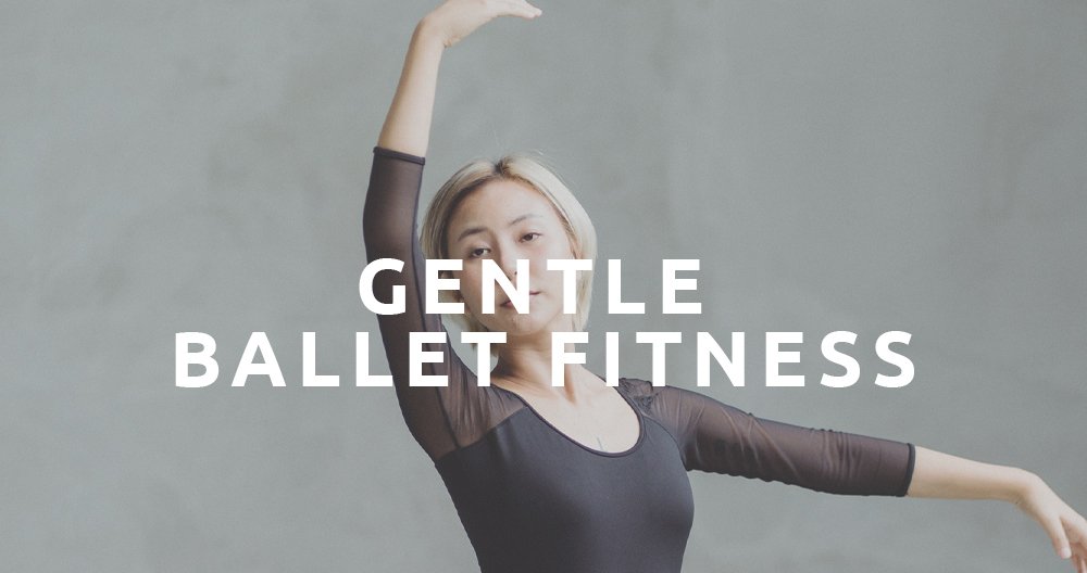 Gentle Ballet Fitness (Copy)