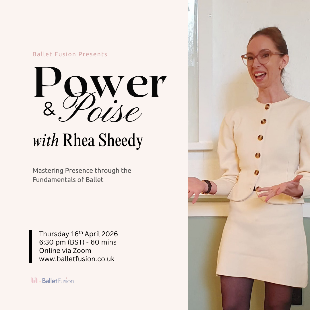 Power &amp; Poise Workshop: Mastering Presence through the Fundamentals of Ballet with Rhea Sheedy (Online)