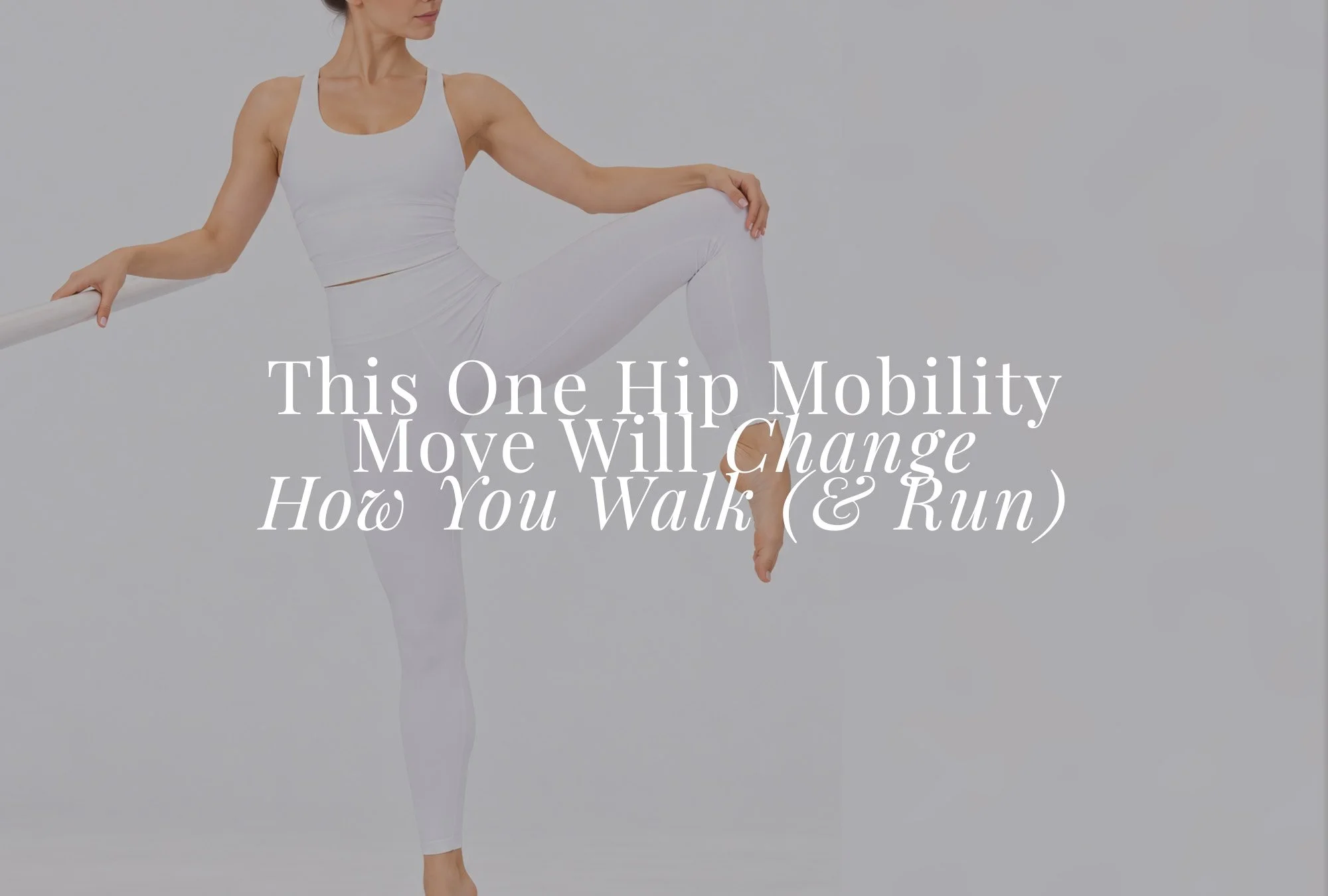 This One Hip Mobility Move Will Change How You Walk (and Run)