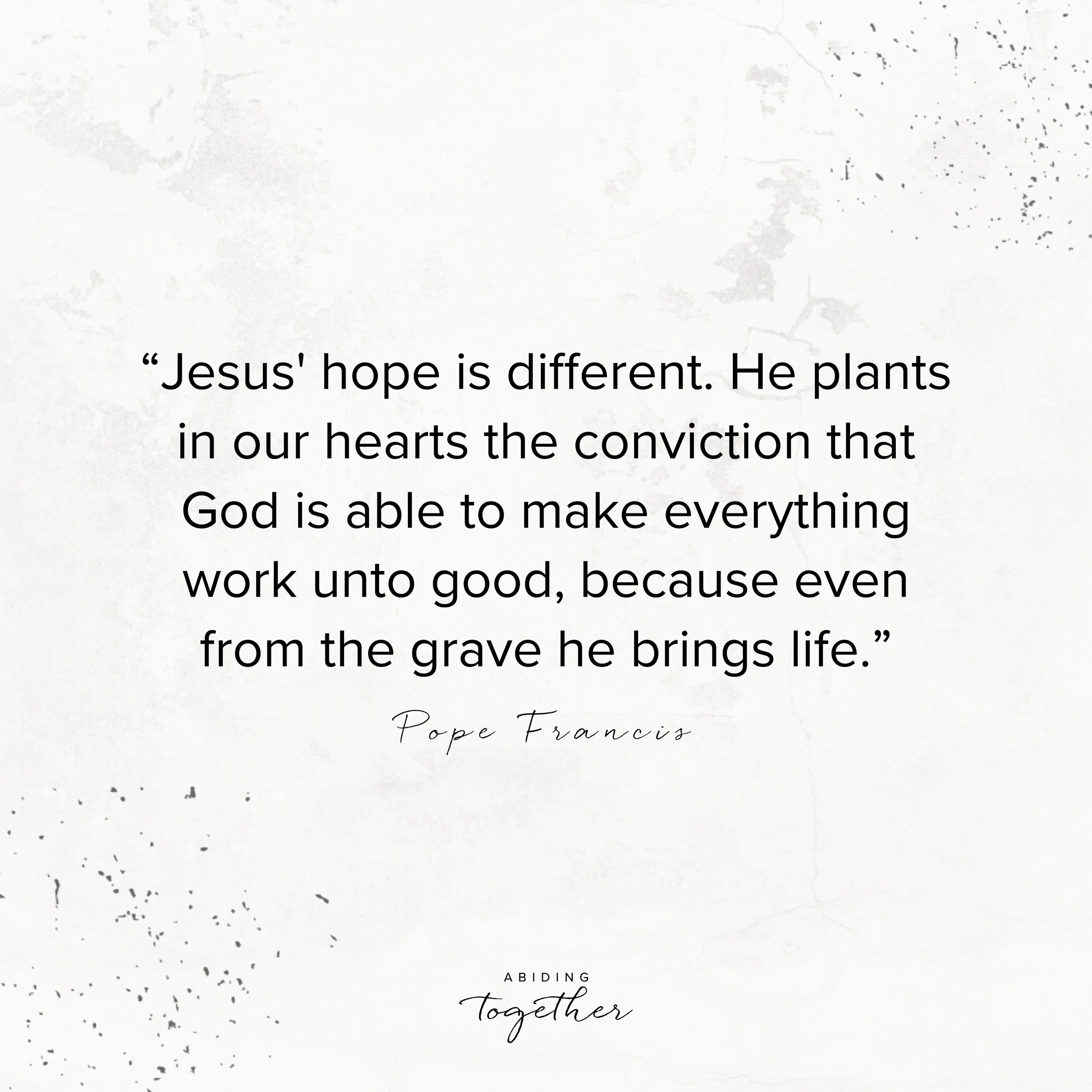 S07 E14 Reflections on Pope Francis’ Easter Message — Abiding Together