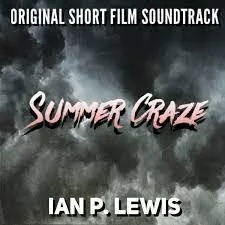 Summer Craze (Official Short Film Soundtrack)
