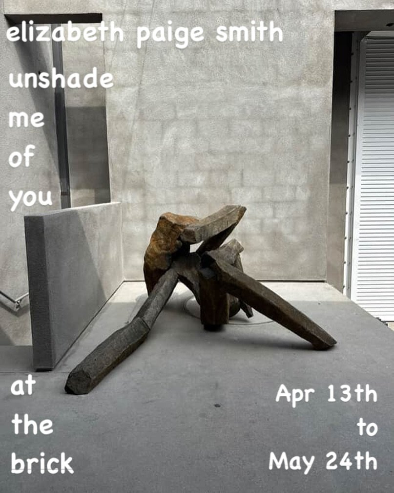 The Brick is proud to present unshade me of you, a selection of work by Venice, California-based artist Elizabeth &ldquo;Betsy&rdquo; Paige Smith. 

&lsquo;unshade me of you&rsquo; uses the entirety of The Brick&rsquo;s premises, including the rear c