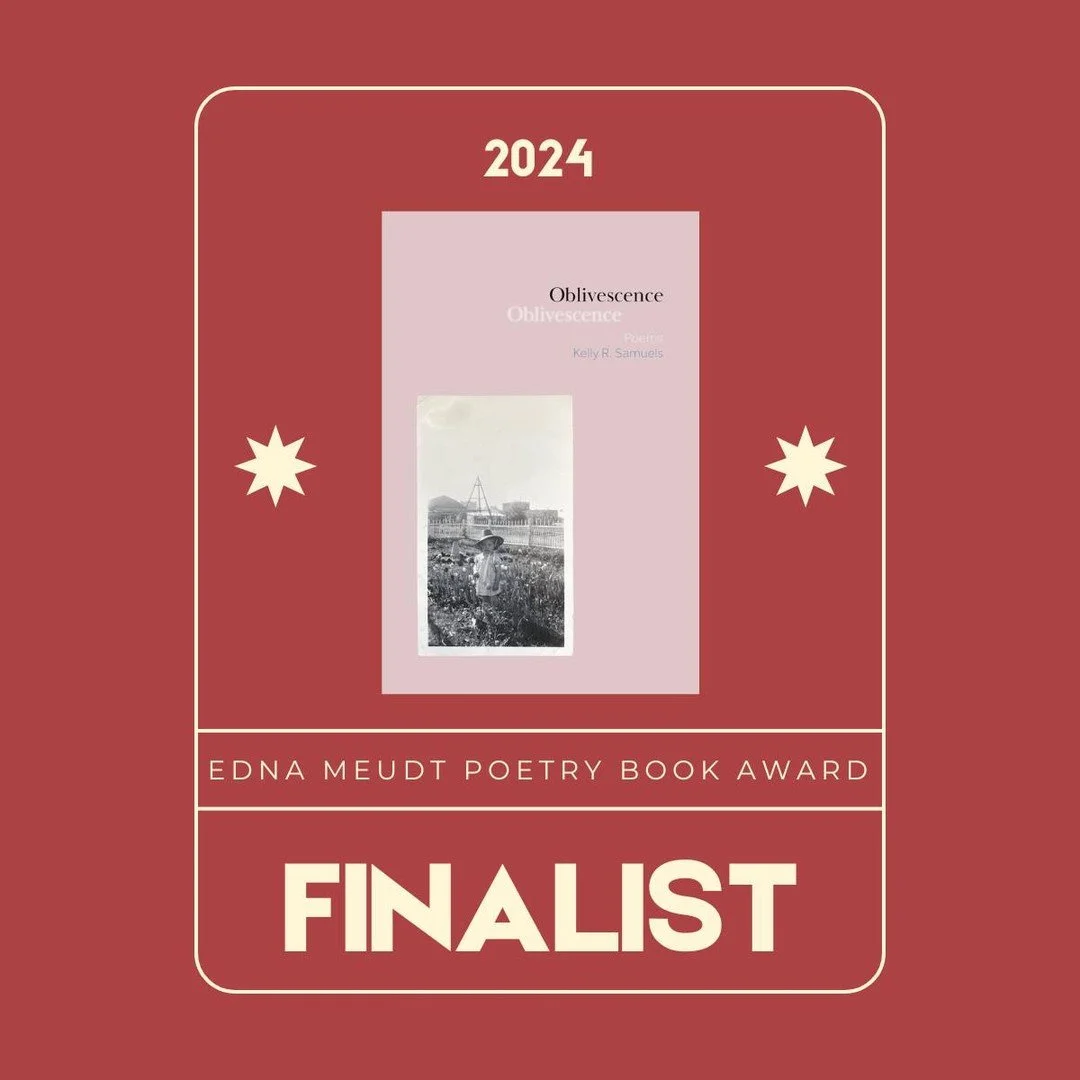 OBLIVESCENCE was shortlisted for the 2024 Edna Meudt Poetry Book Award, administered by the Arts &amp; Literature Laboratory and given to the best book of poems published by a Wisconsin writer in the contest year. Congratulations, Kelly!