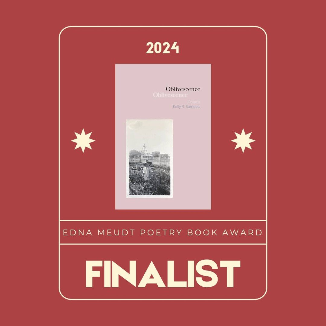 OBLIVESCENCE was shortlisted for the 2024 Edna Meudt Poetry Book Award, administered by the Arts &amp; Literature Laboratory and given to the best book of poems published by a Wisconsin writer in the contest year. Congratulations, Kelly!