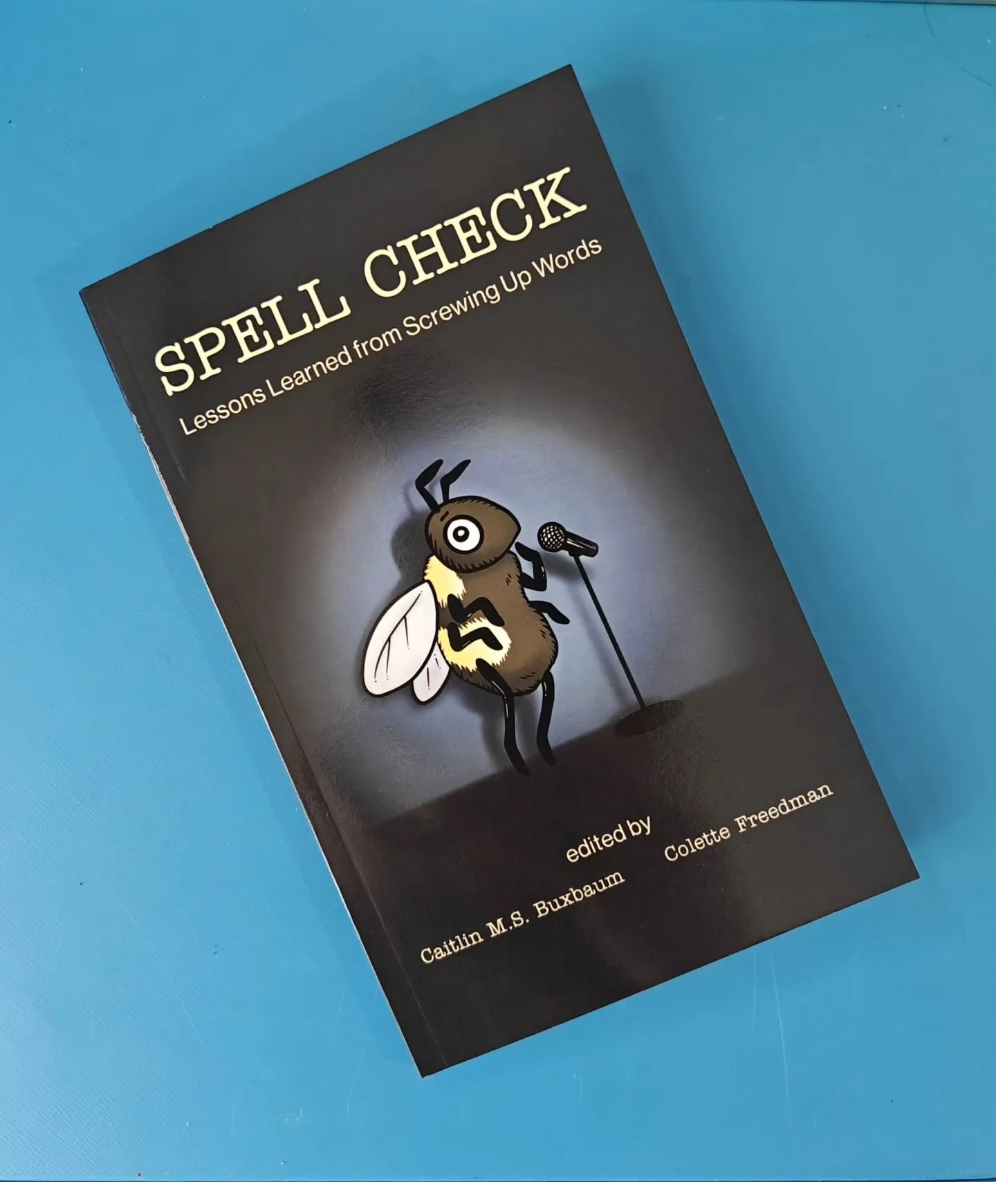The proof is finally here! Many thanks to @shannfleck for the cover image 🐝

Some adjustments to be made but as of right now we are still on schedule for a May 30 launch @sunnysbookshop in Tarzana, California. 

Stay tuned!

#spellcheckbook #spellin