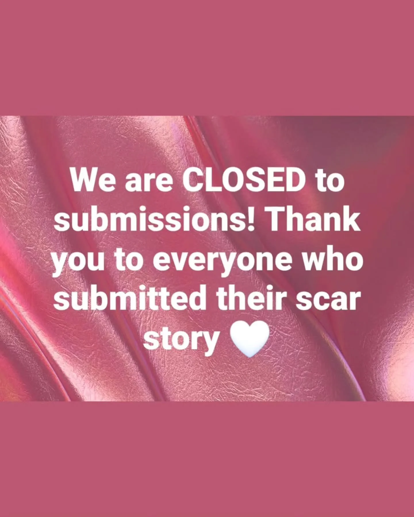 We are CLOSED to submissions! Thank you to everyone who submitted their scar story.

We're reading now and will probably start sending acceptances in a few weeks. 

We are also closed to general submissions, but will likely reopen in a couple months.