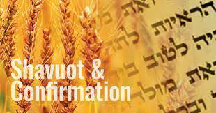 Shavuot Service and Confirmation