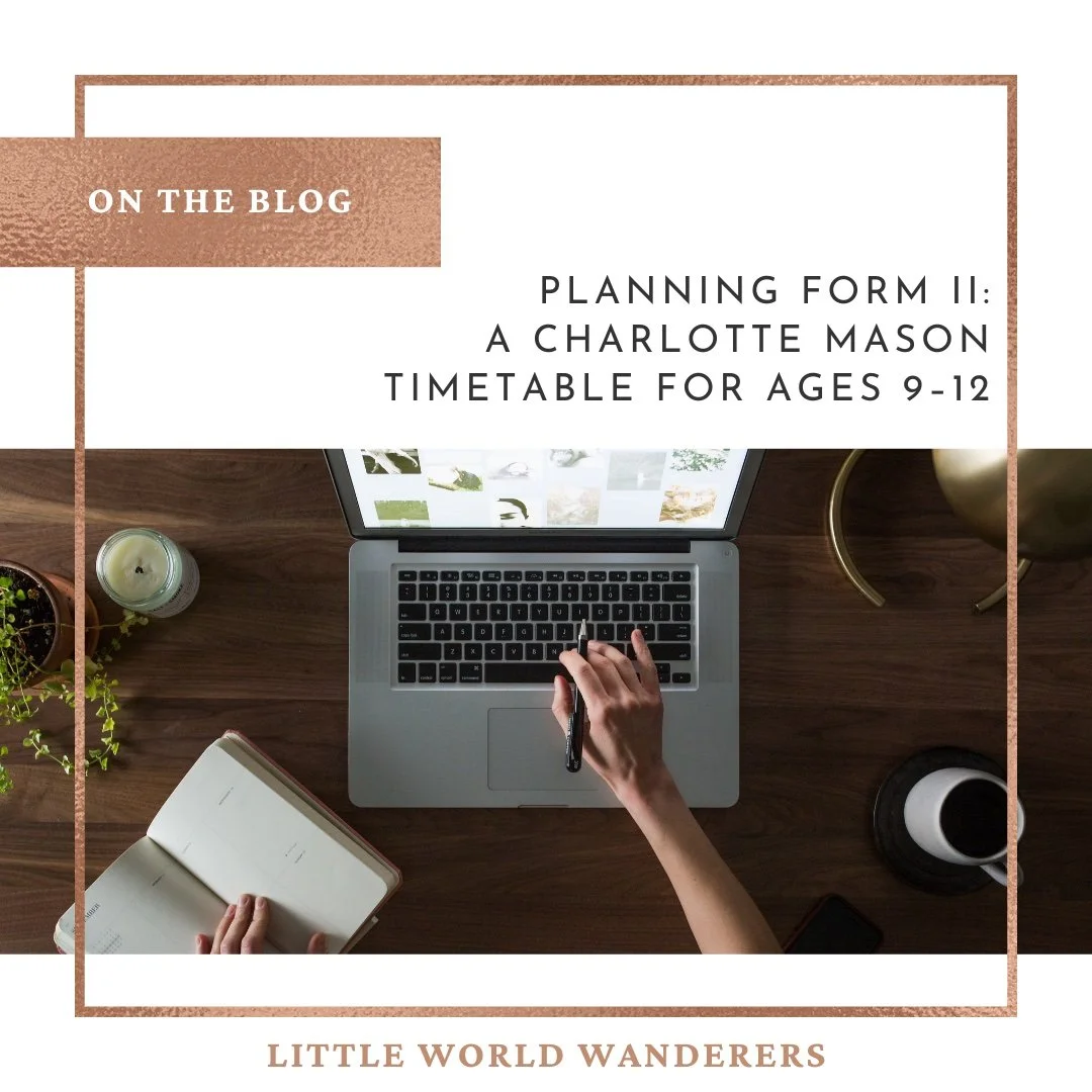 Planning Form II: A Charlotte Mason Timetable for Ages 9–12