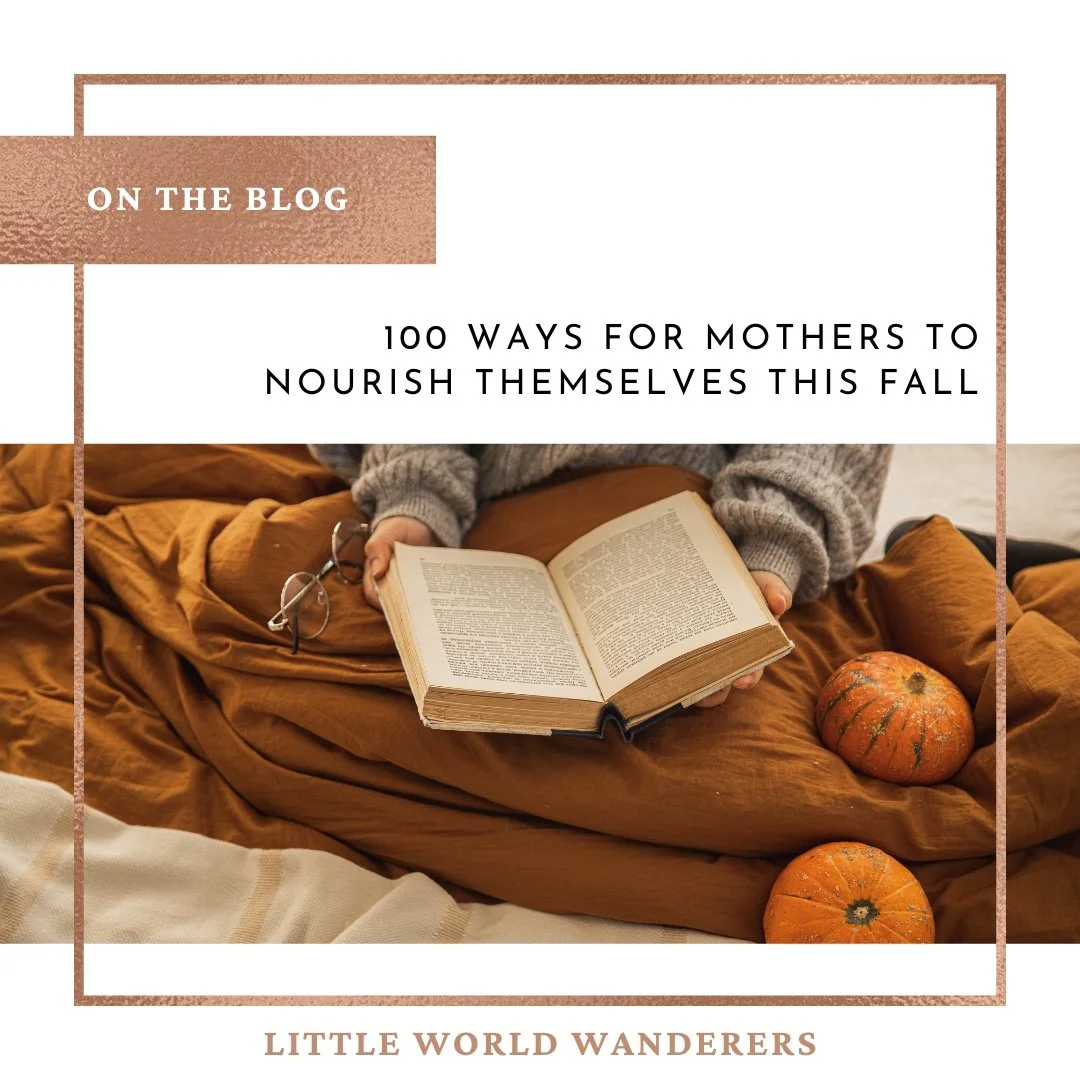 100 Simple Ways for Moms to Nourish Themselves This Fall