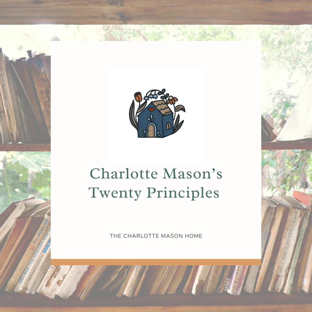 Charlotte Mason’s 20 Principles 