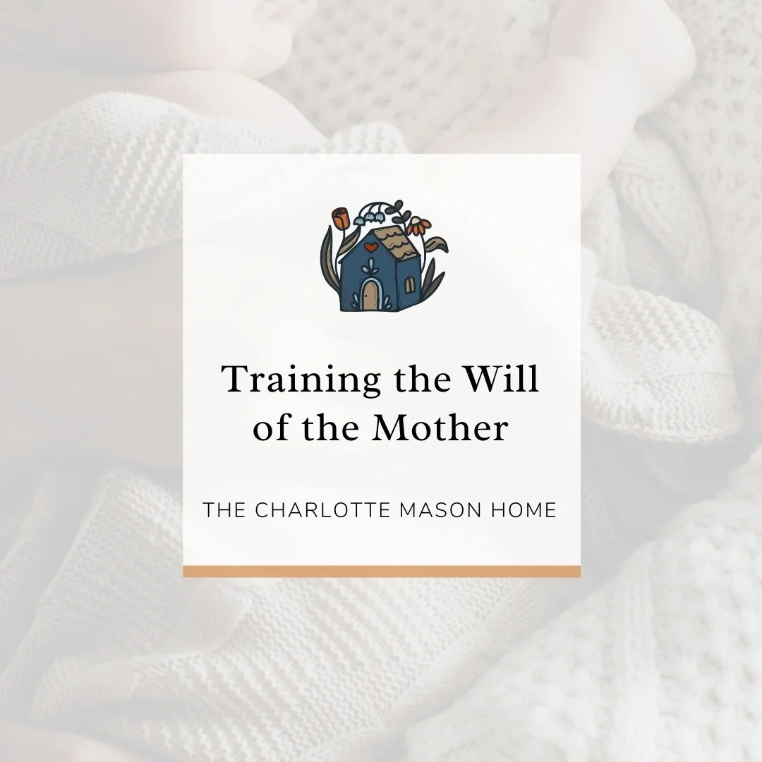 Training the Will For Mothers