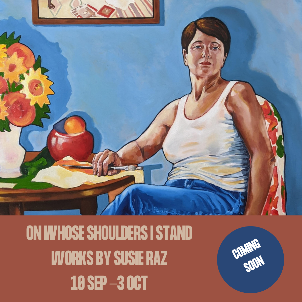 ON WHOSE SHOULDERS I STAND, WORKS BY SUSIE RAz