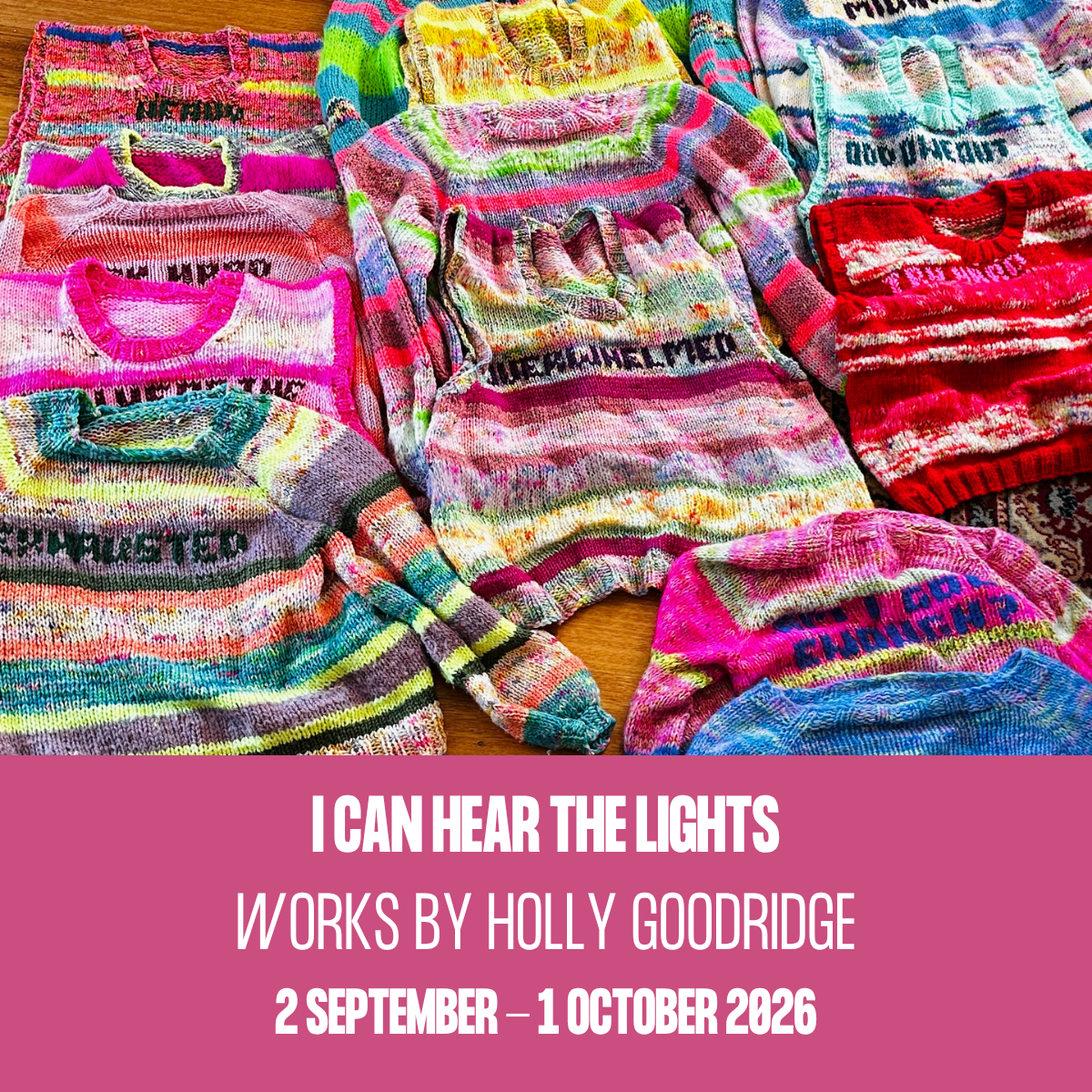 I Can Hear The Lights EXHIBITION