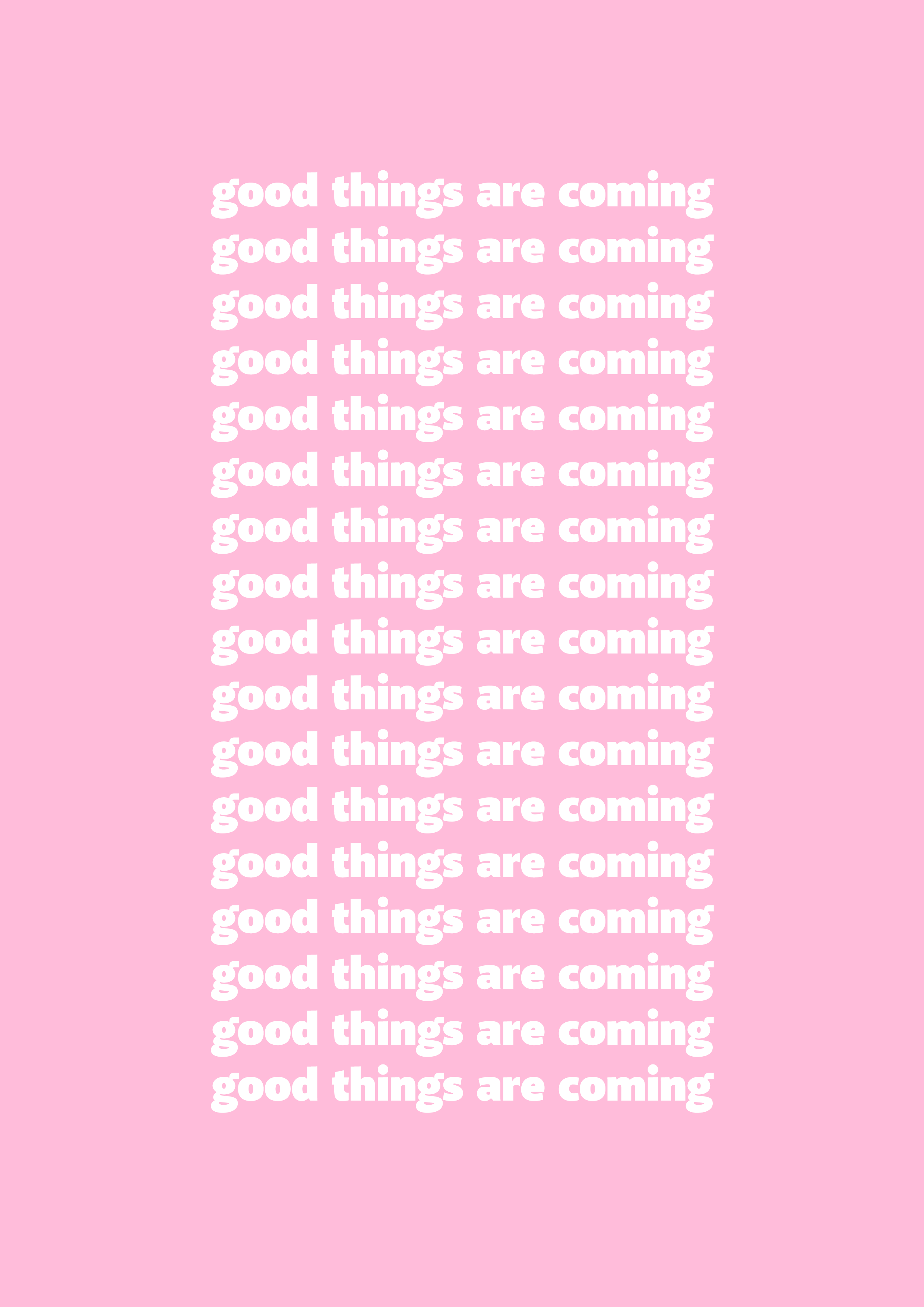 Good Things are coming quote.png