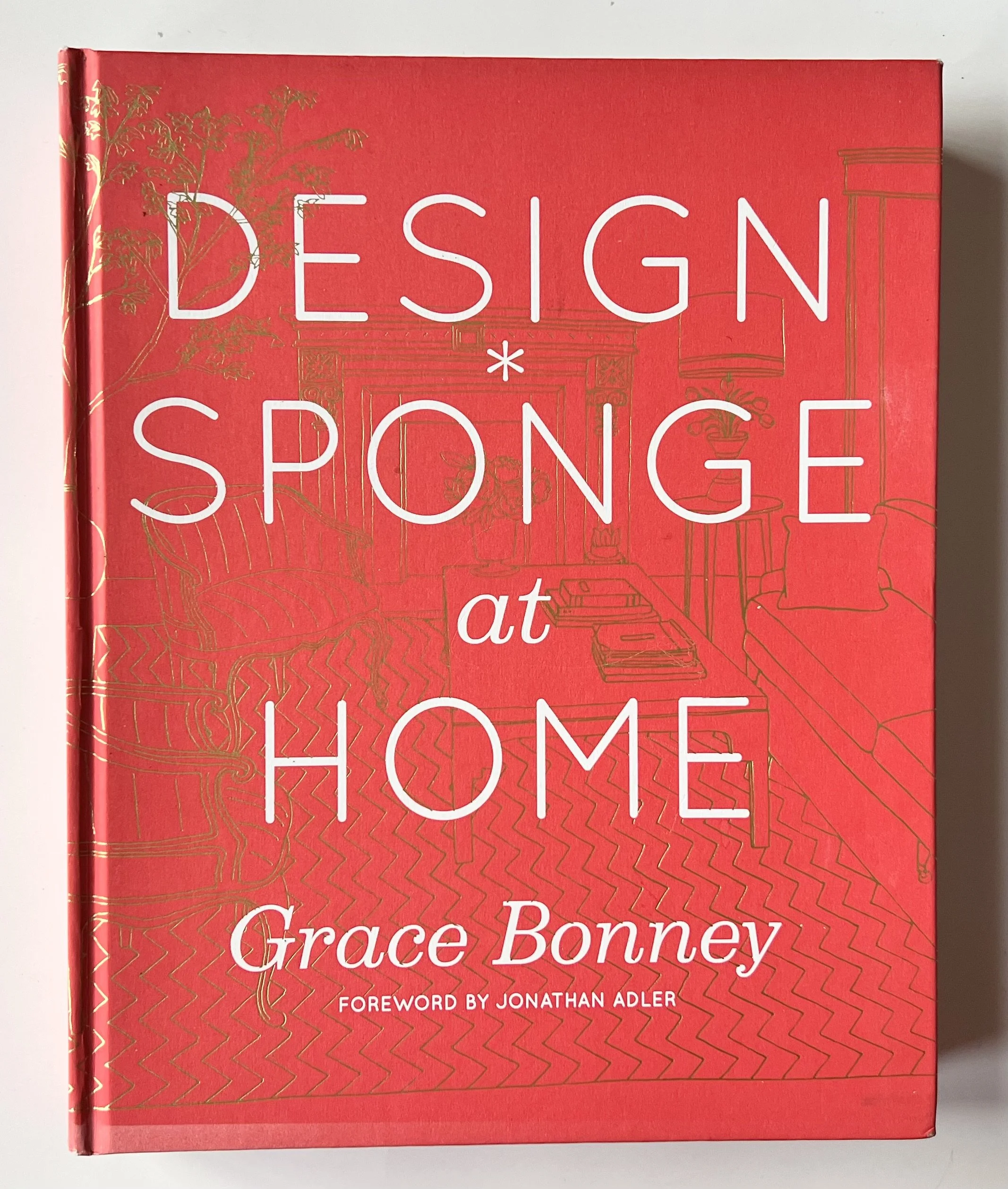 Design Sponge At Home  by Grace Bonney