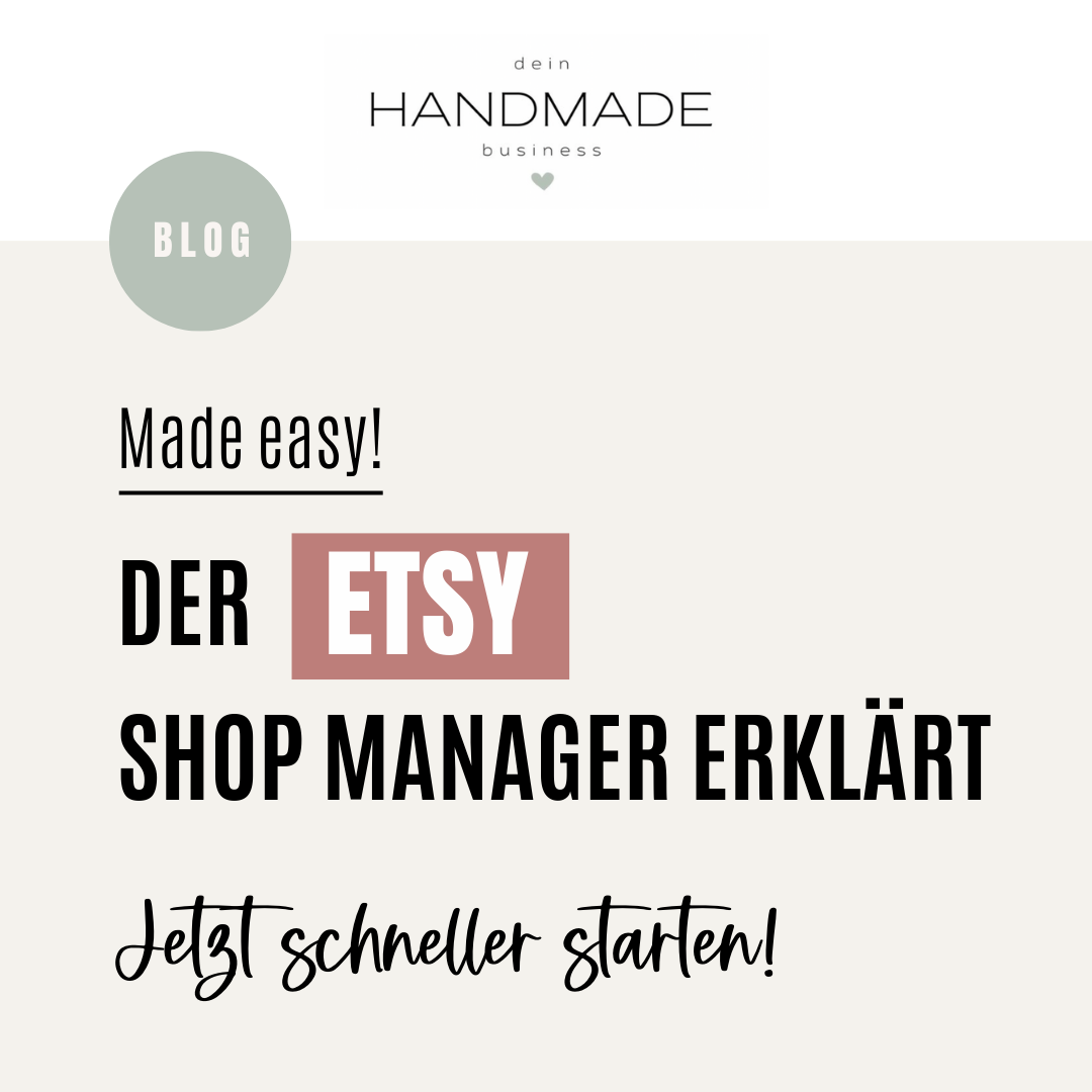 Etsy Shop Manager erklärt - Nach der Etsy Shoperöffnung
