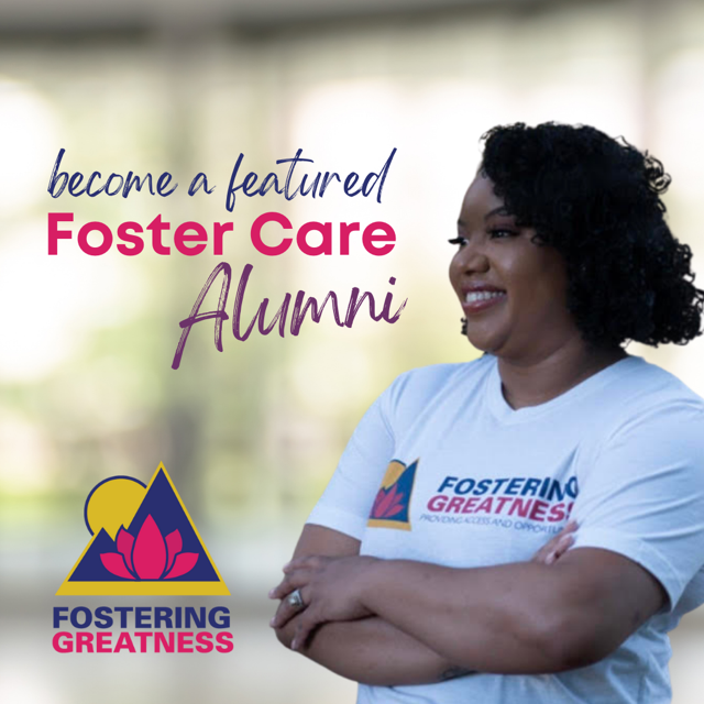 Become a featured Foster Care Alumni