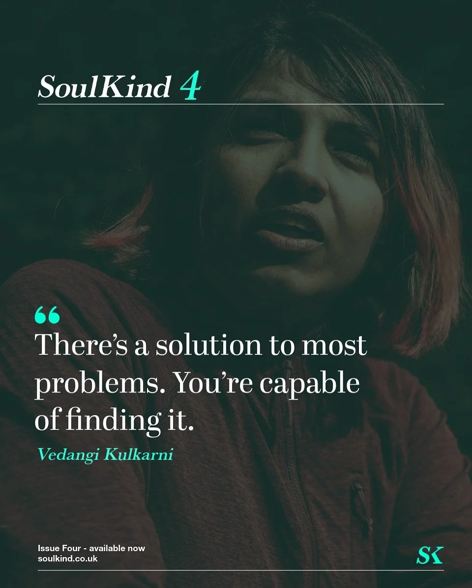 SoulKind Issue 4 featuring @thisisvedangi 

Vedangi&rsquo;s fire and optimism make her one of SoulKind&rsquo;s most intrepid voices. Twice she has cycled around the world, redefining endurance through humour, humility, and grit. Her story celebrates 