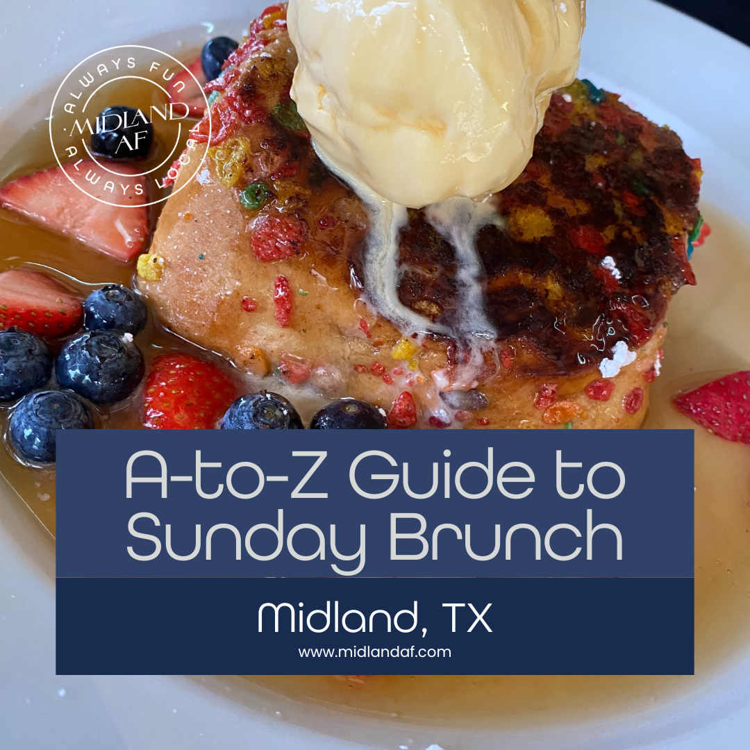 Sunday Brunch in Midland An AtoZ Guide