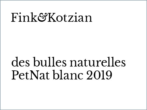 des bulles naturelles PetNat blanc 2019