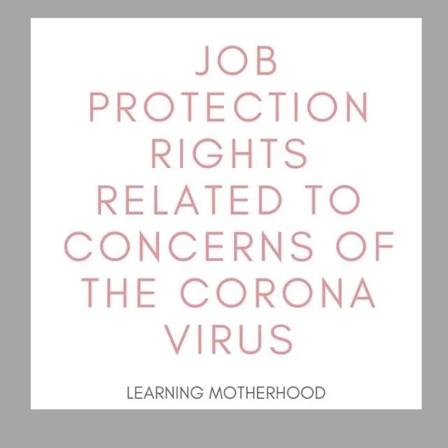 Job Protection Rights Related to Concerns of the Corona Virus is our featured blog post to stay informed from our resident expert @themomattorney who is an employment rights attorney. She joins our working mom series during one of our 8 week classes 