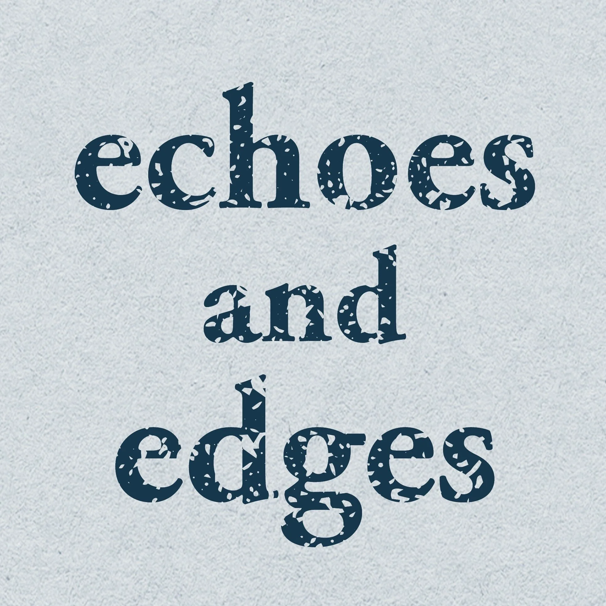 Echoes And Edges - Open Collab #6