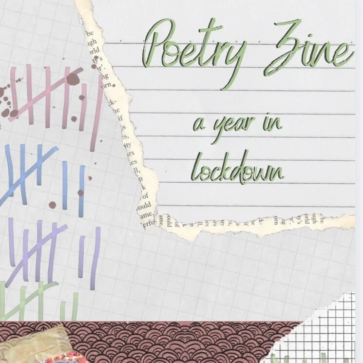 A Year in Lockdown: Poetry Zine