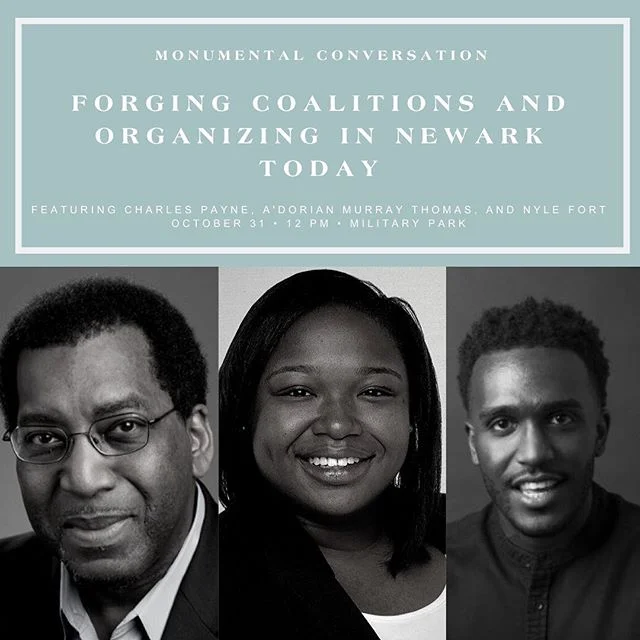 TOMORROW: Join us for our next New Arts and @monument_lab Monumental Conversation, Forging Coalitions & Organizing in Newark Today with our amazing guests Charles Payne, A’Dorian Murray Thomas, and Nyle Fort! Moderated by our Assistant Cura