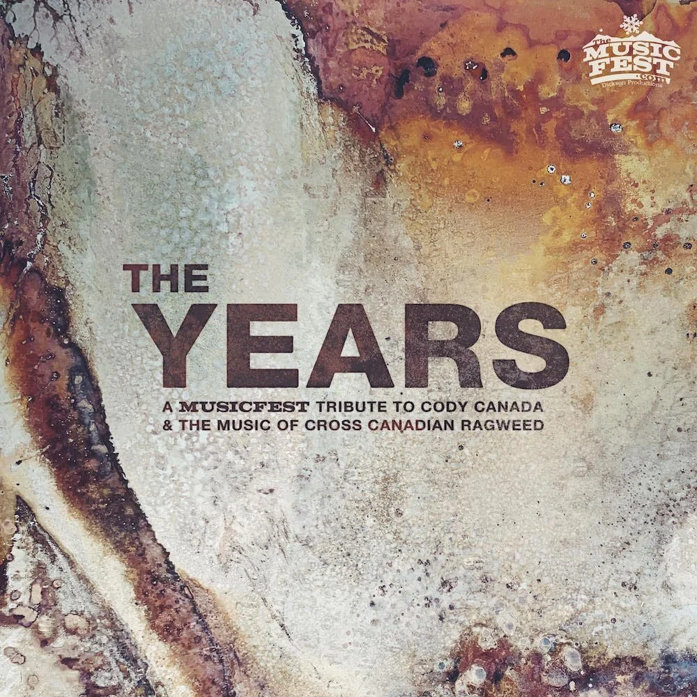 The Years: A MusicFest Tribute to Cody Canada & The Music of Cross Canadian Ragweed
