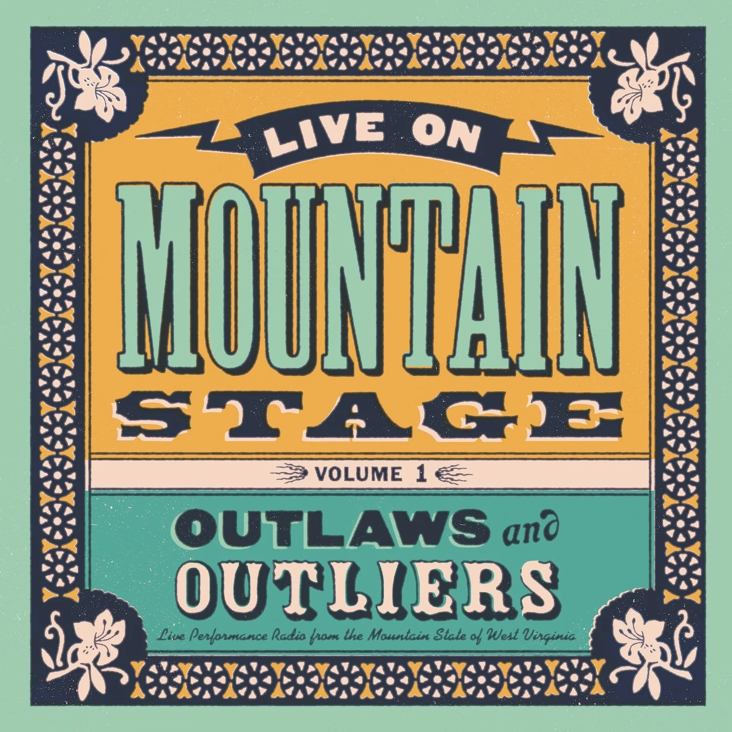 Live on Mountain Stage: Outlaws & Outliers