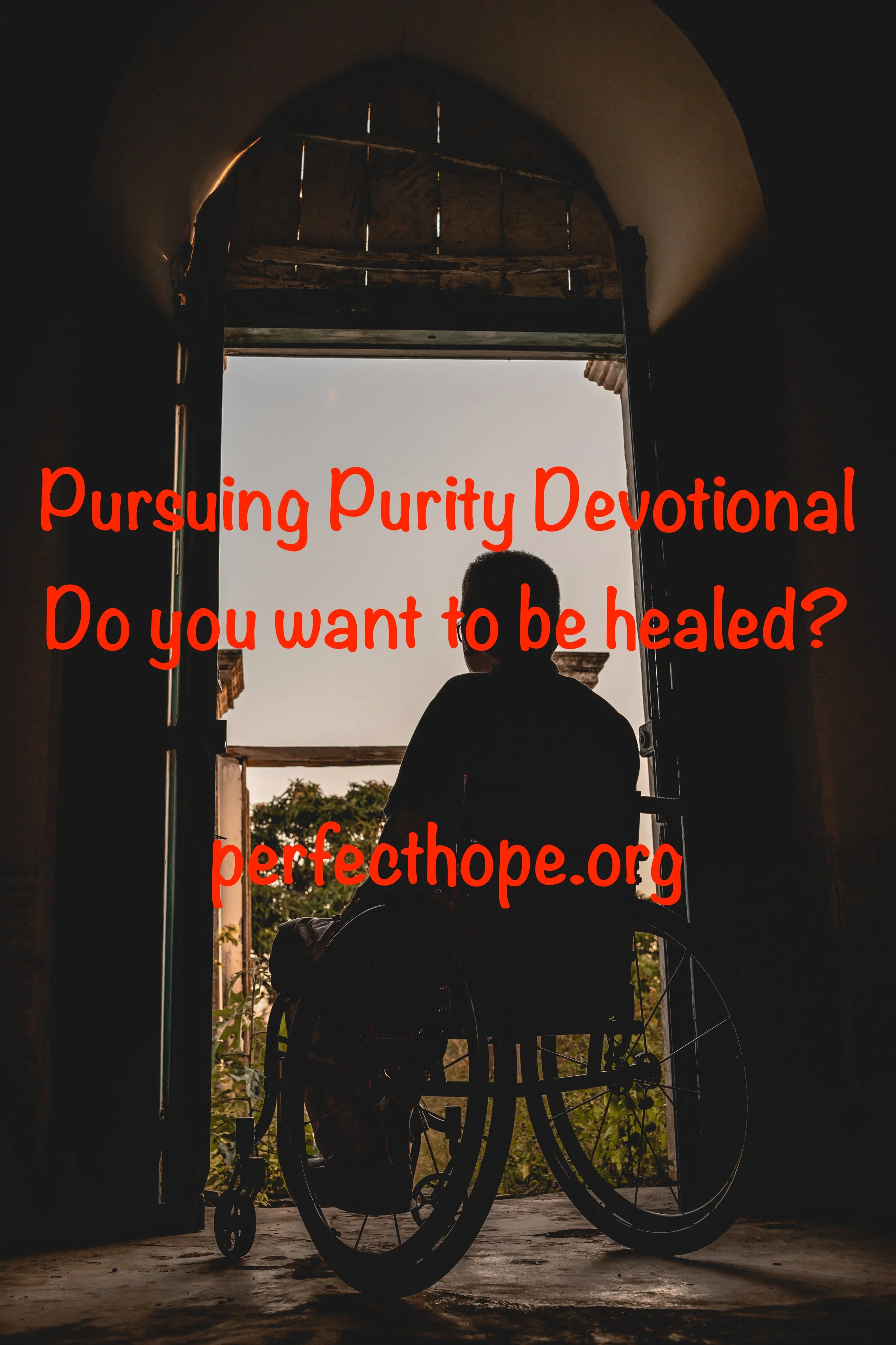 Do you want to be healed?