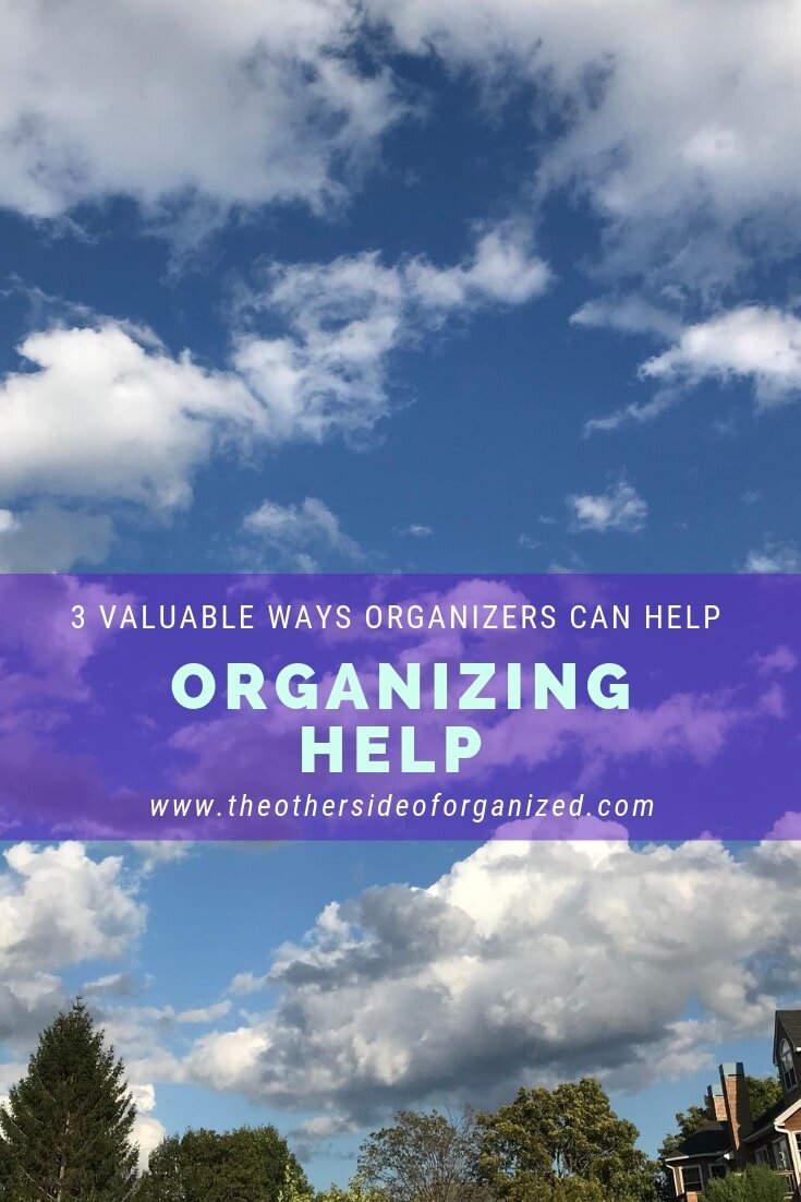 3 valuable ways a professional organizer can help you.