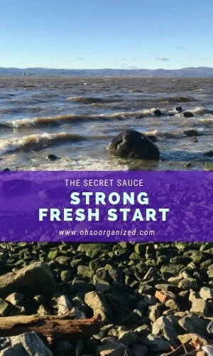 What is the Secret Sauce for Your Strong Fresh Start?