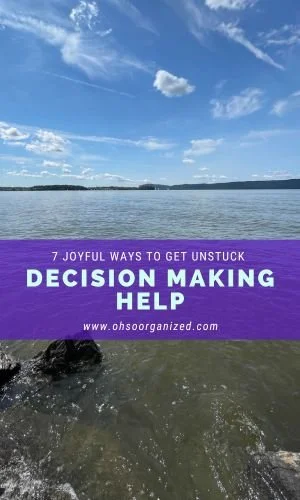 7 Ways to Joyfully Enlist Help Making Decisions When You're Really Stuck