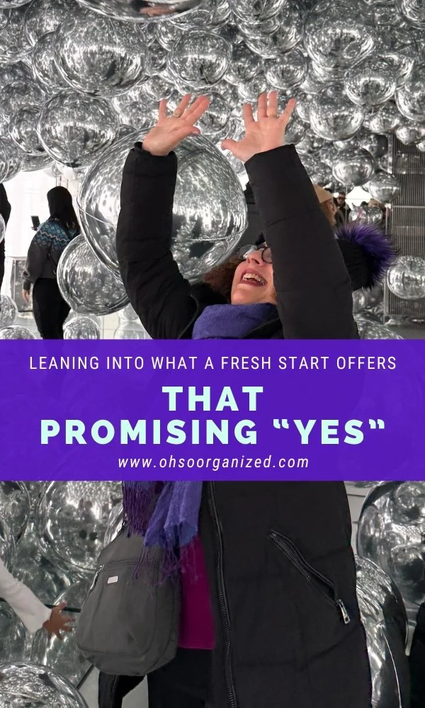 How to Joyfully Lean Into a Promising “Yes” One Fresh Start Offers