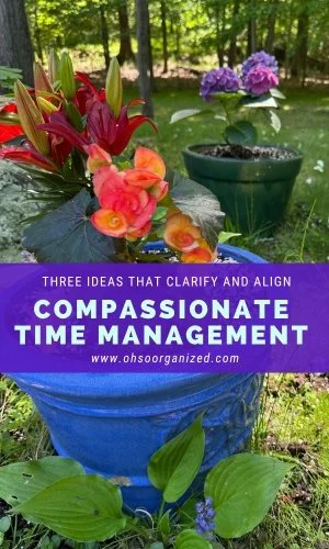 3 Useful Ways for Better and More Compassionate Time Management