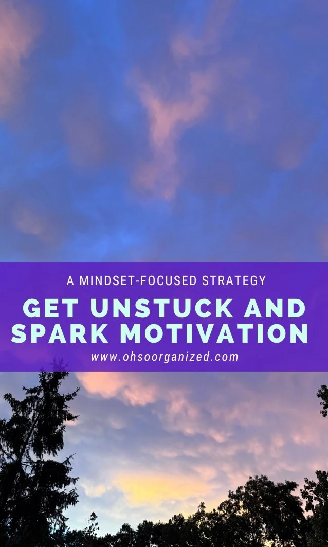 How to Use a Simple Way to Get Unstuck and Spark Motivation Now